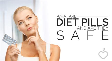 What Are Diet Pills And Are They Safe – Positive Health Wellness