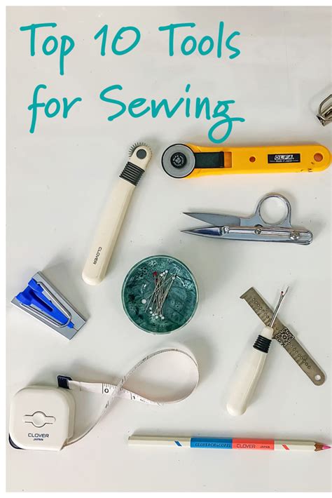 Top 10 Favorite Sewing Tools — Little Stitch Studio