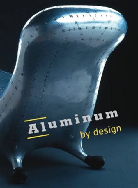 Aluminum by Design (Hardcover) | ABRAMS