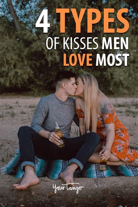 The 15 Types Of Kisses Men Love Most | Types of kisses, Man in love, Kissing quotes