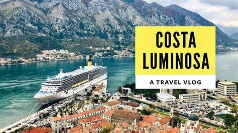 Costa Luminosa Cruise Tour | Our Entire Trip In 6 Minutes | Travel Vlog ...