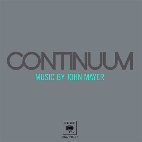 JOHN MAYER/CONTINUUM • SATCHMI