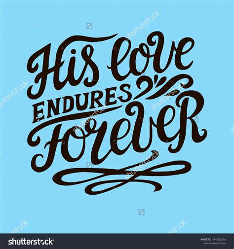 Hand Lettering His Love Endures Forever Stock Vector (Royalty Free) 1063512254 | Shutterstock