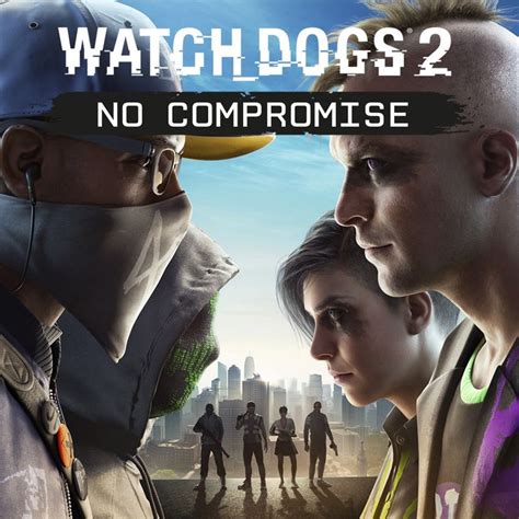 Watch_Dogs 2: No Compromise for PlayStation 4 (2017) - MobyGames