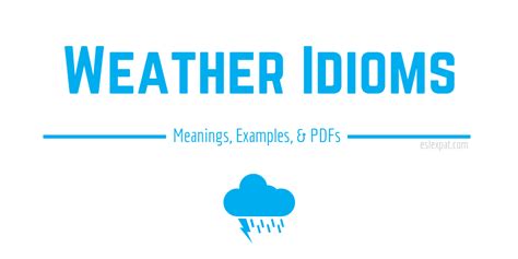 Weather Idioms List with Meanings, Examples, & PDFs - ESL Expat