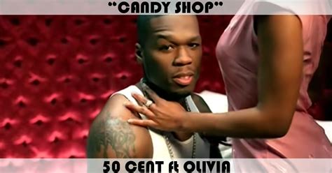 "Candy Shop" Song by 50 Cent feat. Olivia | Music Charts Archive