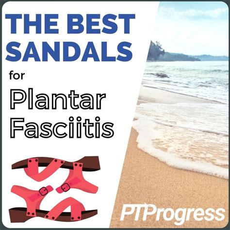 10 Best Sandals for Plantar Fasciitis