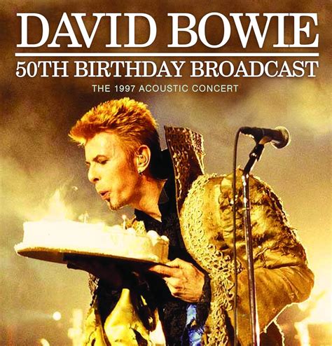 50th Birthday Broadcast by David Bowie: Amazon.co.uk: Music