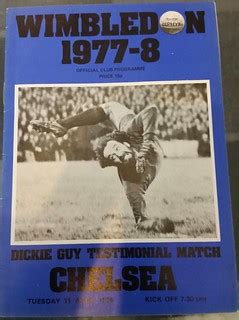 Dickie Guy Testimonial Match Wimbledon v Chelsea 11/04/78 | Flickr