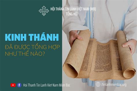 Kinh Thánh đã được tổng hợp như thế nào? - Tin Lành Miền Bắc