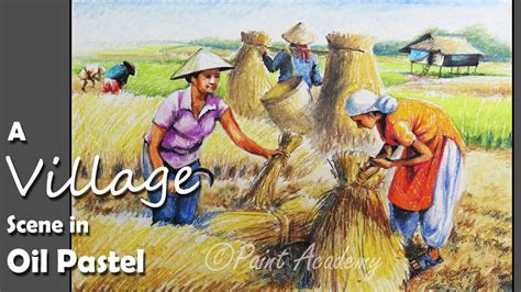 How to Paint A Village Scene in Oil Pastel where farmers are working on ...