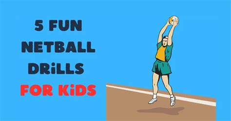 5 FUN NETBALL DRILLS FOR KIDS