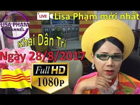 vu lep: Khai Dân Trí - Lisa Phạm mới nhất hôm nay ngày 28/8/2017