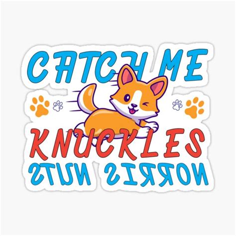 "Norris Nuts Catch Me Knuckles | Knuckles Norris Nuts" Sticker for Sale by graphic-genie | Redbubble