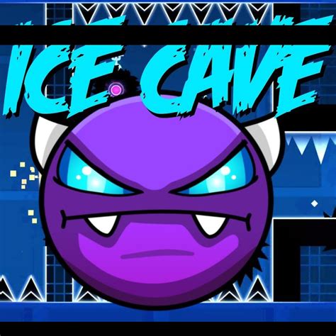 Geometry Dash Ice Cave