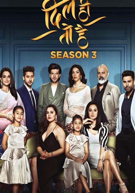 Dil Hi Toh Hai Season 3 - watch episodes streaming online