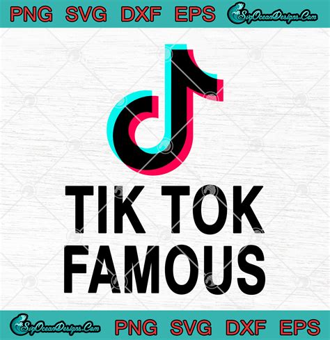 Tik Tok Famous SVG PNG EPS DXF Cricut file silhouette cameo 3 svg - SVG ...