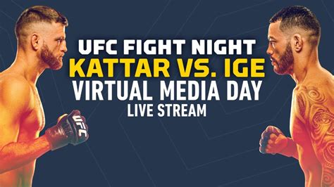 UFC Fight Night Calvin Kattar vs Dan Ige Virtual Media Day Live Stream - YouTube