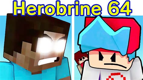 Friday Night Funkin' VS Steve & Herobrine FULL WEEK 64 (FNF Mod) (Minecraft Animation ...