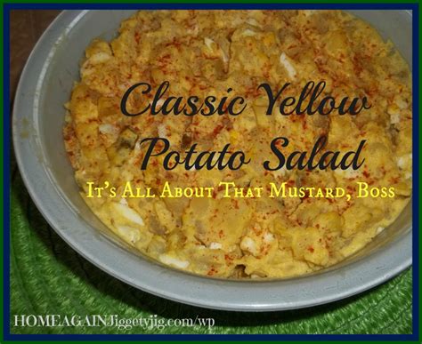 CLASSIC YELLOW POTATO SALAD – It’s All About That Mustard, Boss! – HOME ...