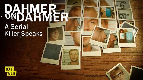 Watch Dahmer on Dahmer: A Serial Killer Speaks Streaming Online - Yidio