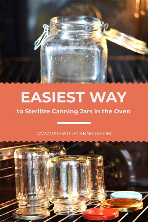 Easiest Way to Sterilize Canning Jars in the Oven | Canning jars, Sterilizing canning jars ...