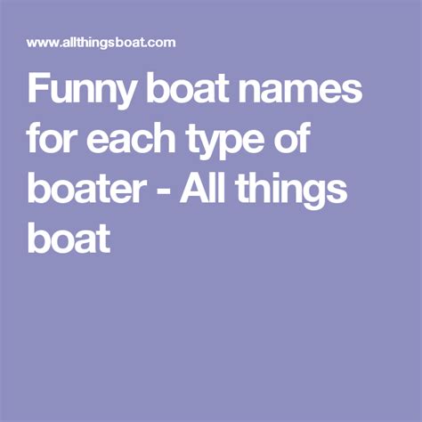 Funny boat names for each type of boater - All things boat | Funny boat names, Boat humor, Boat ...