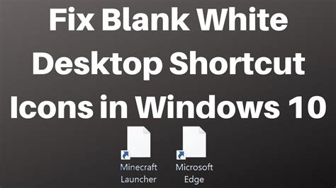 How to Fix Blank White Desktop Shortcut Icons in Windows 10 - YouTube