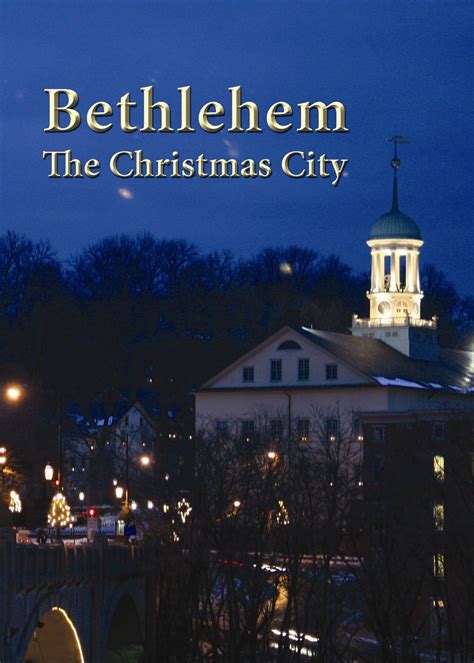 'Bethlehem: The Christmas City' documentary now available on DVD ...