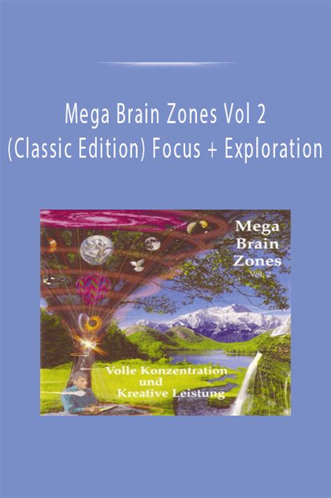 Mega Brain Zones Vol 2 (Classic Edition) Focus + Exploration