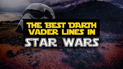 The Best Darth Vader Quotes & Sayings from the Star Wars Universe: 30 ...