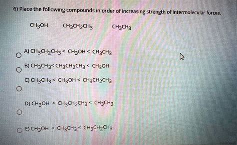 SOLVED: 6) Place the following compounds in order of increasing ...