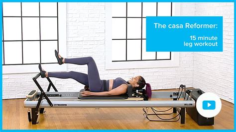 15 minute Pilates leg workout on the casa™ Reformer - YouTube