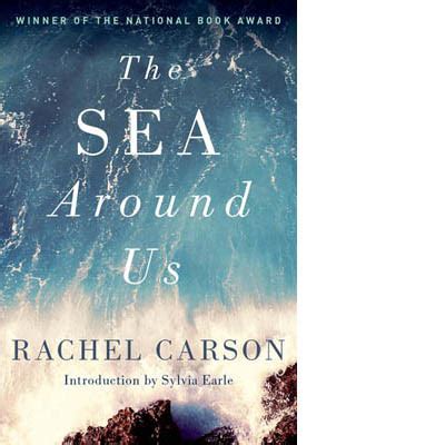 The Sea Around Us $14.95 - Rachel Carson Council