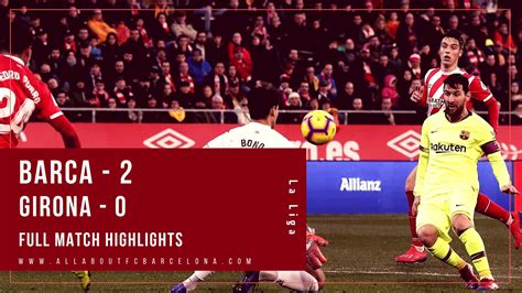 Barca vs Girona Full Match Highlights | Barca - 2, Girona - 0