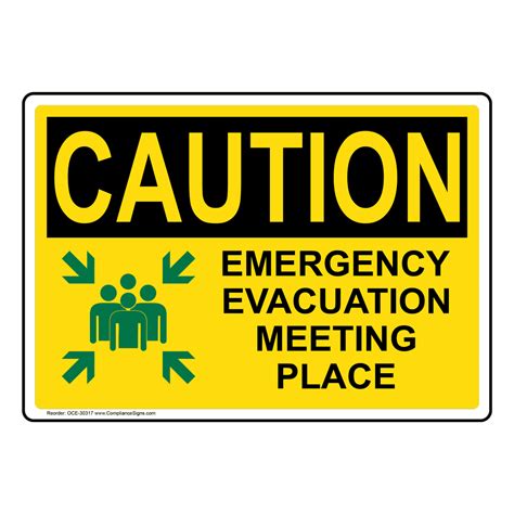 OSHA Sign - CAUTION Emergency Evacuation Meeting Place