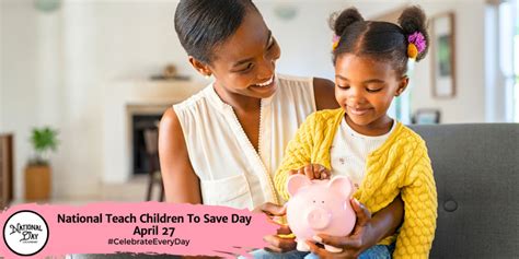 NATIONAL TEACH CHILDREN TO SAVE DAY - Changes Annually - National Day Calendar