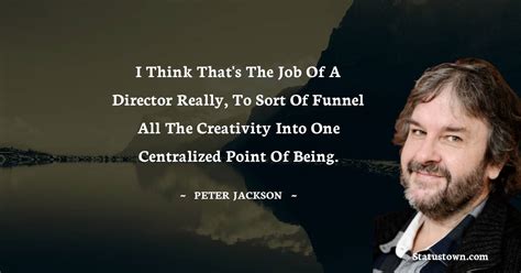 20+ Peter Jackson Quotes Images