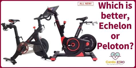 Echelon Bike Vs Peloton - Which Is Better, Echelon Or Peloton?