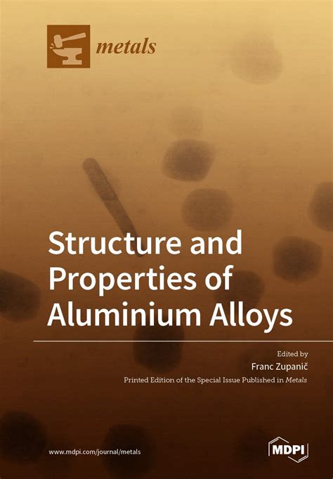 Structure and Properties of Aluminium Alloys | MDPI Books