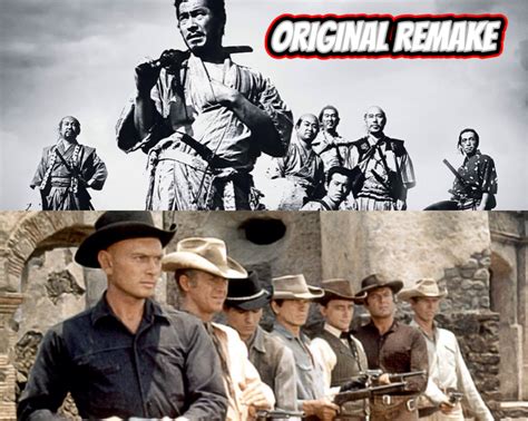 Original Remake: Seven Samurai and The Magnificent Seven