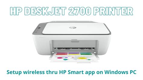 Setup HP Deskjet 2700 Printer wireless thru HP Smart app on Windows PC - YouTube