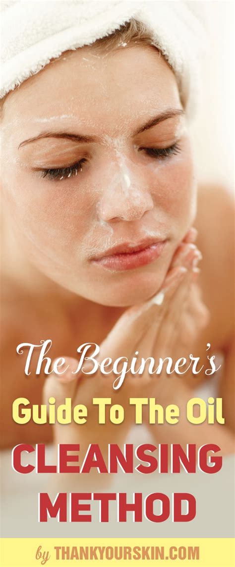 The Beginner’s Guide To The Oil Cleansing Method