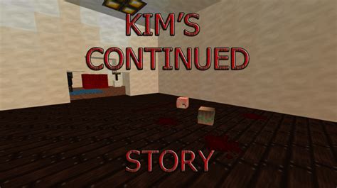 Kim's Continued Story Minecraft Map