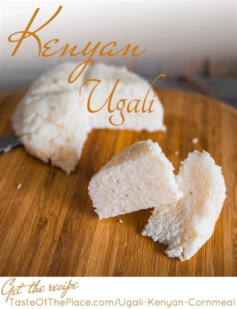 Authentic Ugali Recipe - Kenyan Cornmeal | Taste OfThe Place | Receta ...