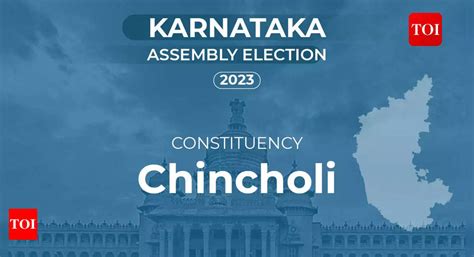 Chincholi Constituency Election Results: Assembly seat details, MLAs ...