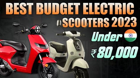 TOP 5 BEST BUDGET ELECTRIC SCOOTERS IN INDIA 2023 | Electric vehicles India - YouTube