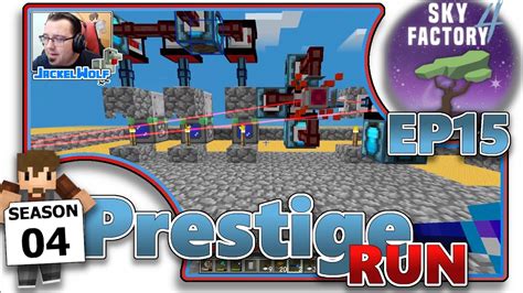 SKY FACTORY 4 - PRESTIGE RUN SEASON 4!!! EP15 [QUEST FOR THE PARABOX ...