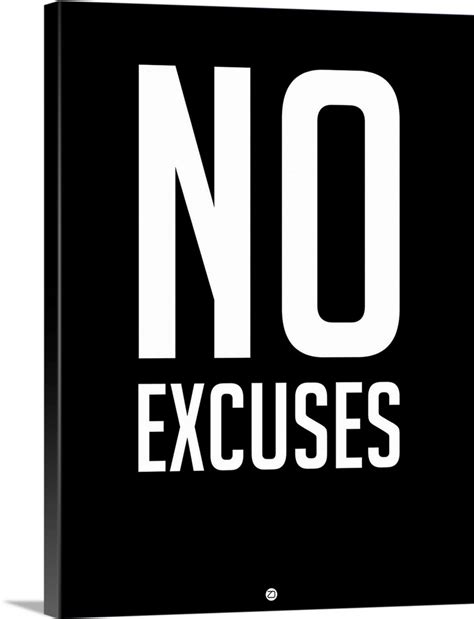 No Excuses I Wall Art, Canvas Prints, Framed Prints, Wall Peels | Great ...