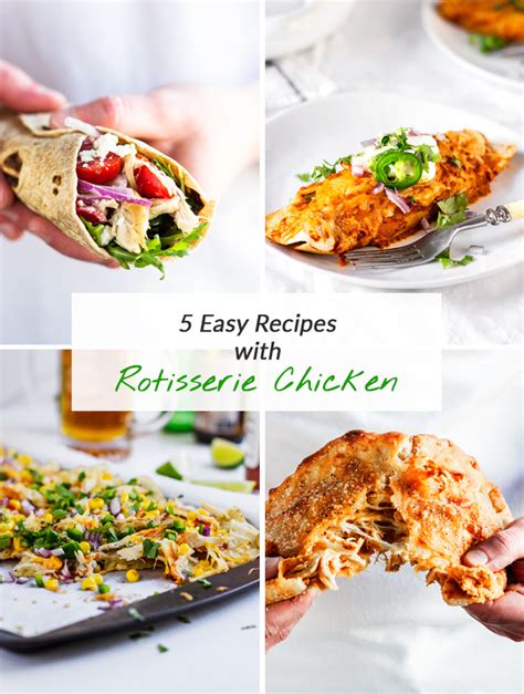 5 Fun and Easy Leftover Rotisserie Chicken Recipes | The Pure Taste